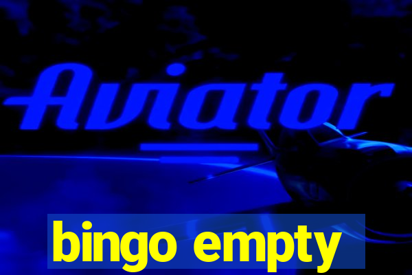 bingo empty