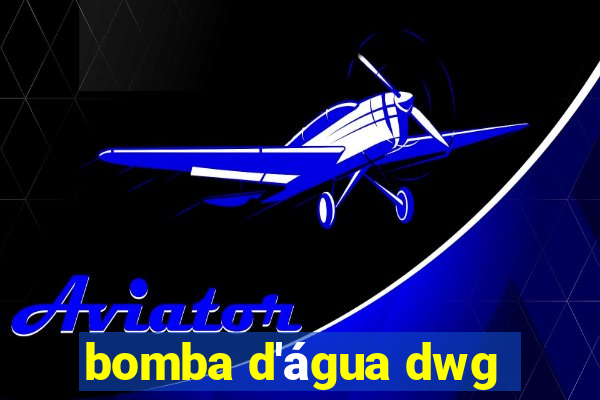 bomba d'água dwg