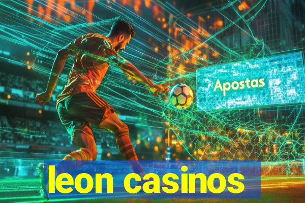 leon casinos