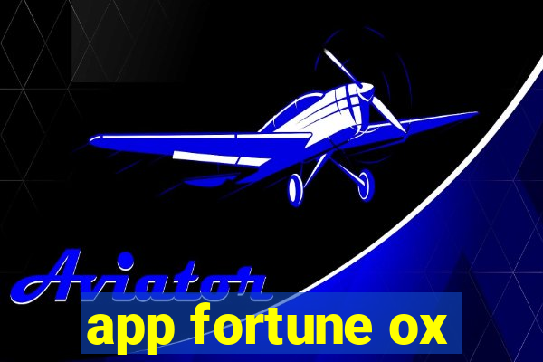 app fortune ox