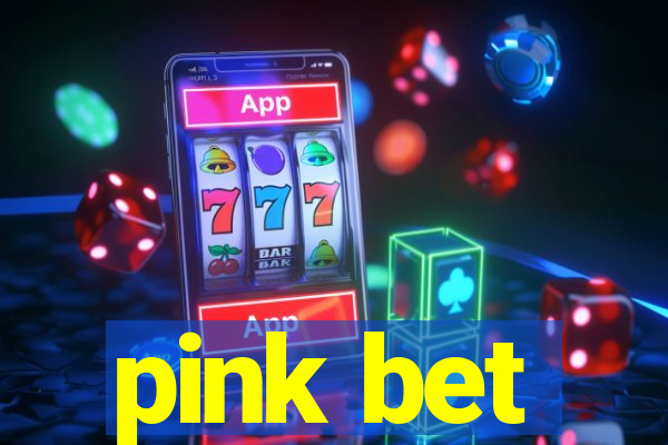 pink bet