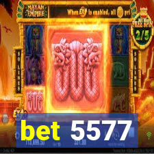 bet 5577