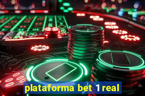 plataforma bet 1 real