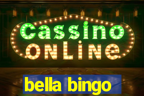 bella bingo