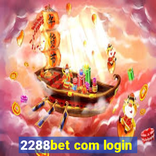 2288bet com login