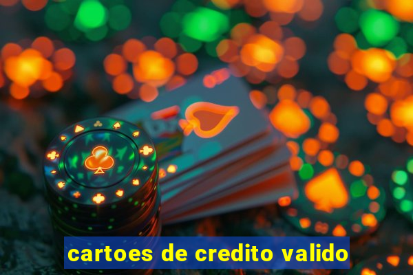 cartoes de credito valido