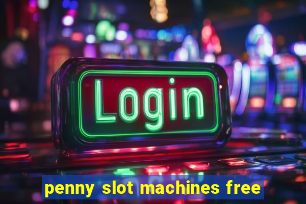 penny slot machines free