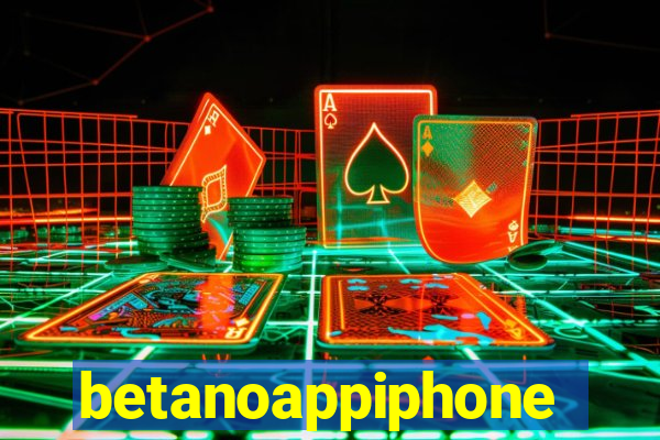 betanoappiphone