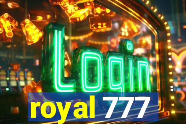 royal 777