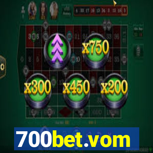 700bet.vom