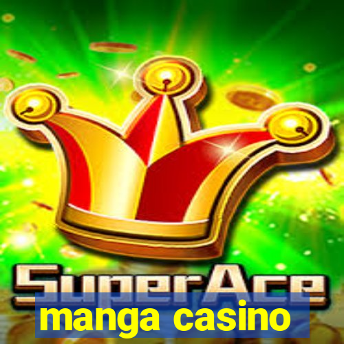 manga casino