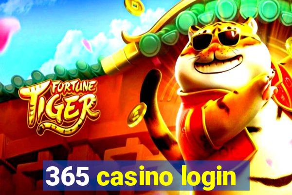 365 casino login