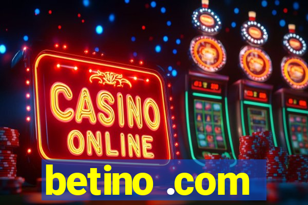 betino .com