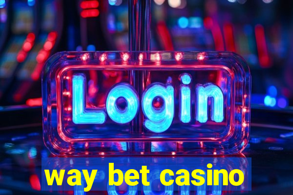 way bet casino