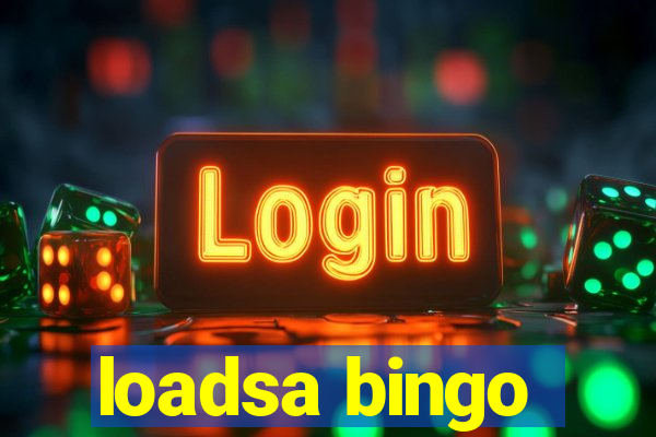 loadsa bingo