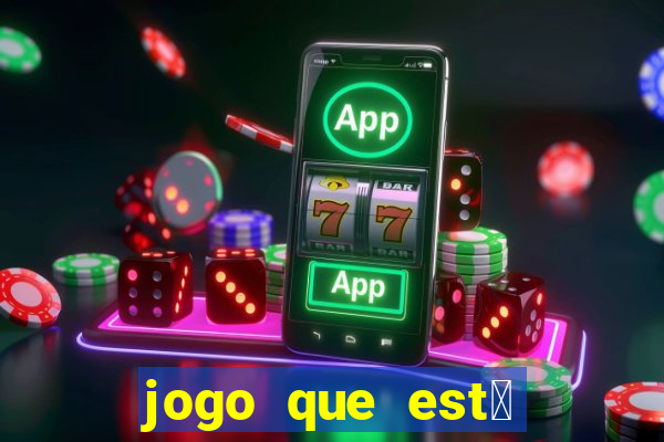 jogo que est谩 pagando agora