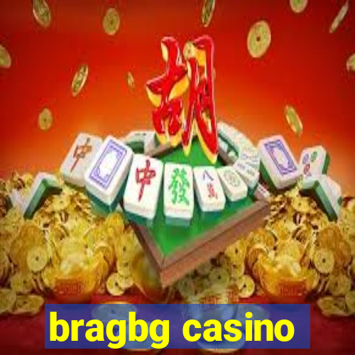 bragbg casino