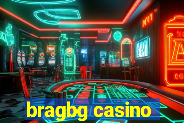 bragbg casino