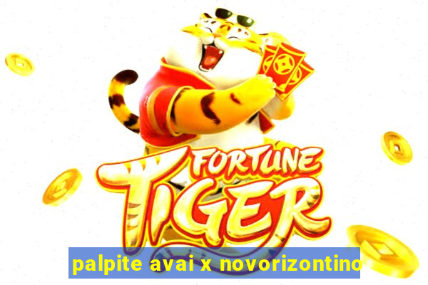 palpite avai x novorizontino