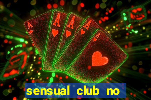 sensual club no esporte interativo