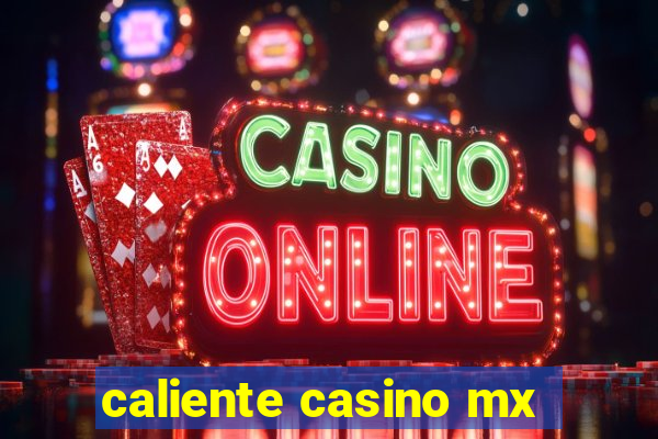 caliente casino mx