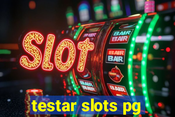 testar slots pg