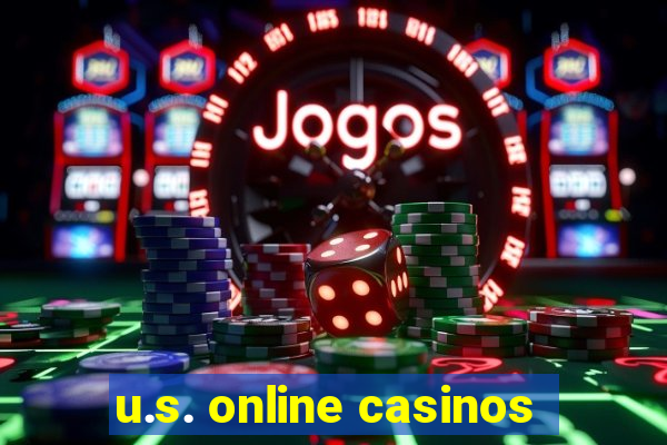 u.s. online casinos