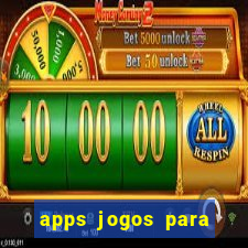 apps jogos para ganhar dinheiro