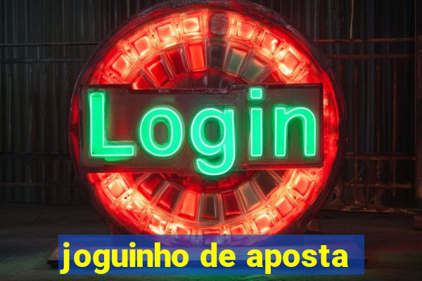 joguinho de aposta