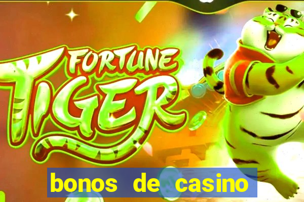 bonos de casino sin depósito