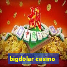 bigdolar casino