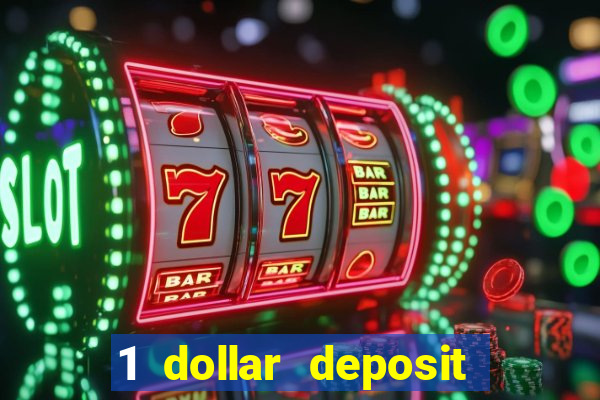 1 dollar deposit casino canada