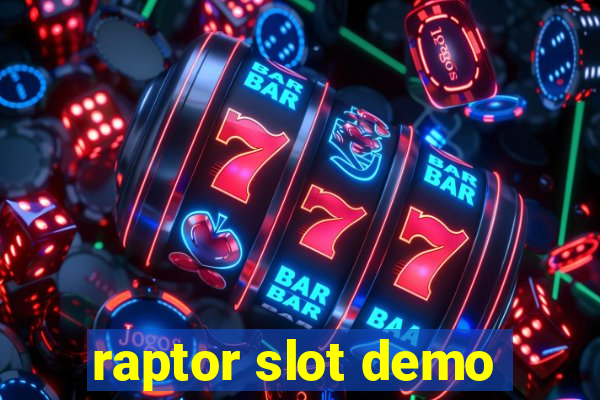 raptor slot demo