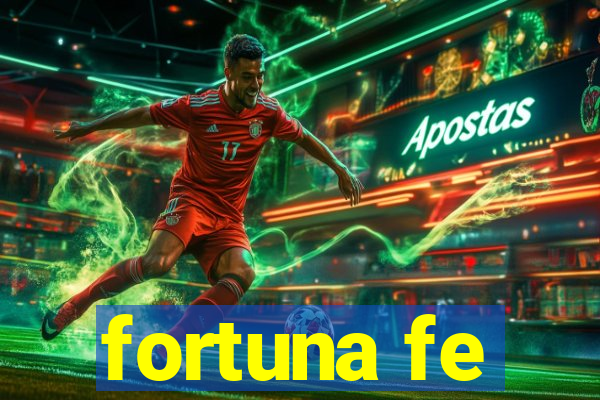 fortuna fe