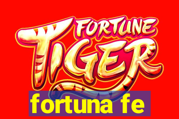 fortuna fe