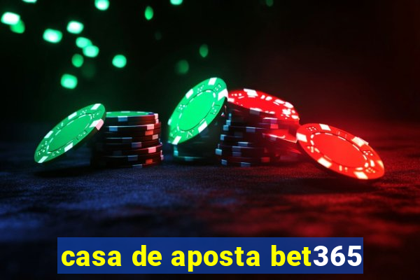 casa de aposta bet365