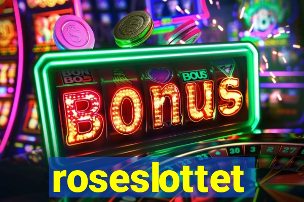 roseslottet