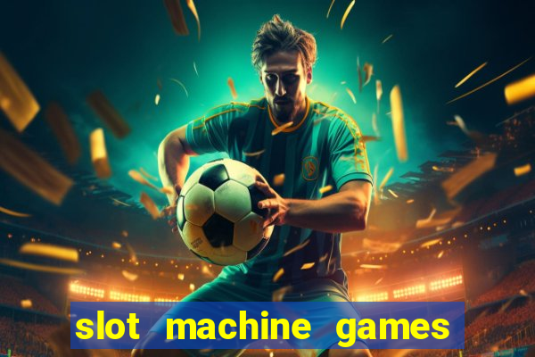 slot machine games for computer