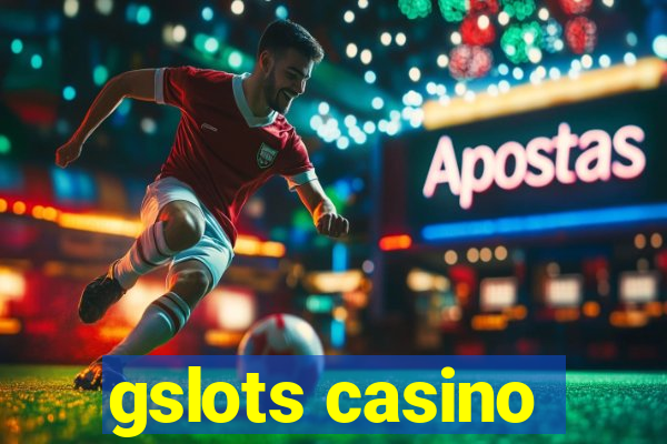 gslots casino