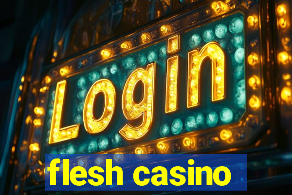 flesh casino