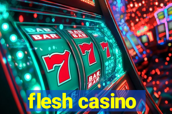 flesh casino