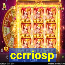 ccrriosp