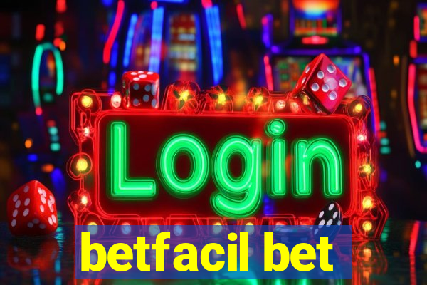 betfacil bet