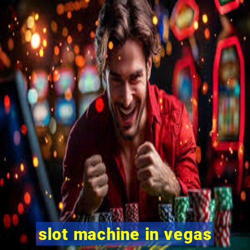 slot machine in vegas