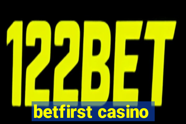 betfirst casino