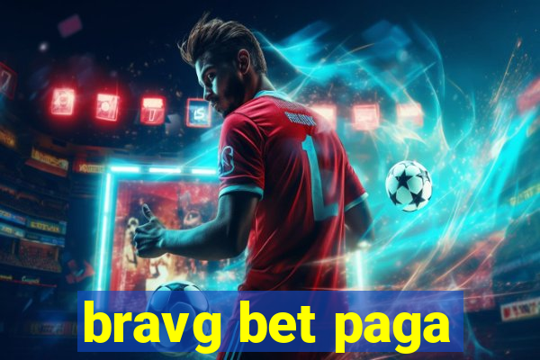 bravg bet paga