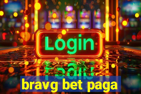 bravg bet paga