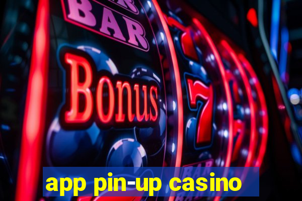 app pin-up casino