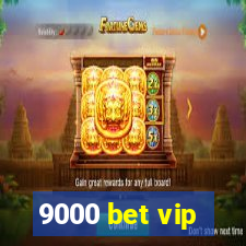 9000 bet vip