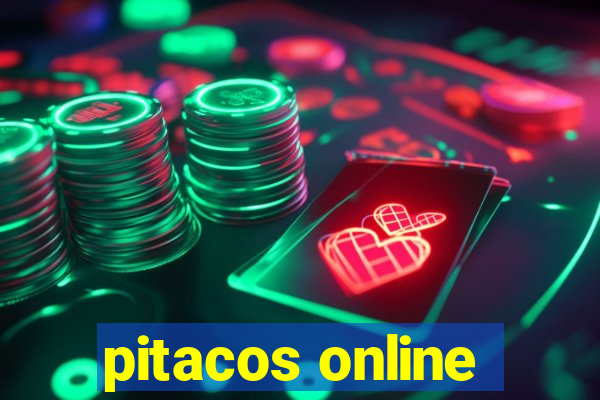 pitacos online